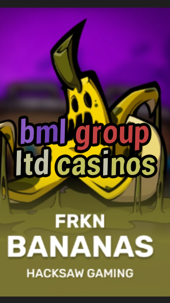 bml group ltd casinos-3xn3u5udepyz9m9w5iat.com